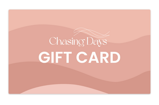 Chasing Days Gift Card